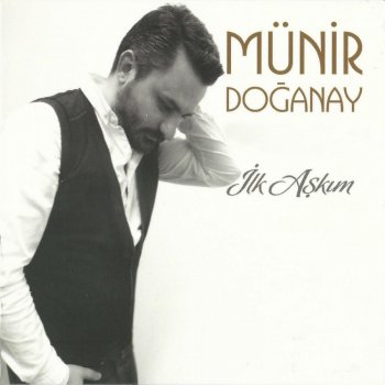 Münir Doğanay Sensiz Asla
