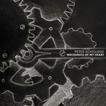 Peter Schilling Mechanics of My Heart