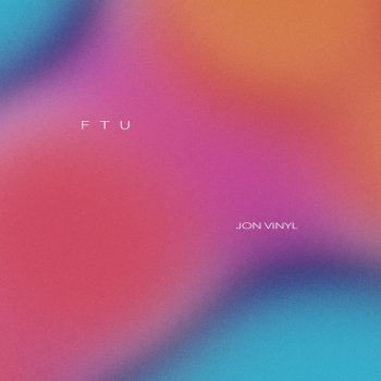 Jon Vinyl FTU