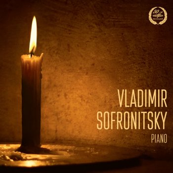 Исполнитель Vladimir Sofronitsky, альбом Vladimir Sofronitsky, Piano