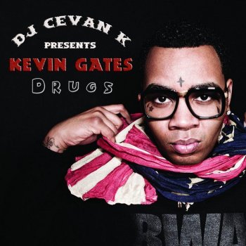 kevin gates Drugs