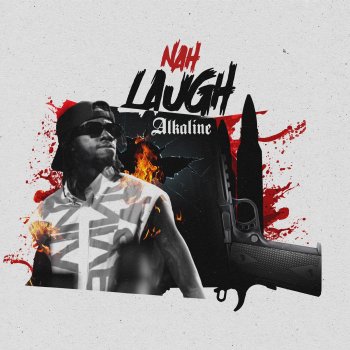 Alkaline Nah Laugh (Radio)