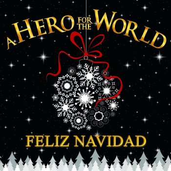 A Hero for the World Feliz Navidad (Instrumental Version)