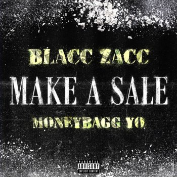 Blacc Zacc feat. Moneybagg Yo Make A Sale (with Moneybagg Yo)