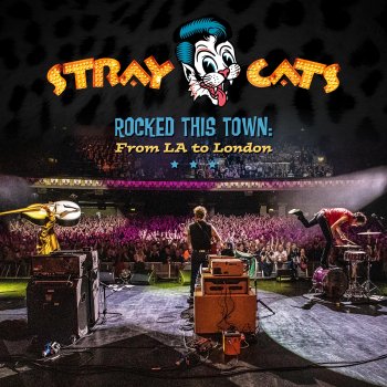 Stray Cats THREE TIME'S A CHARM (LIVE)