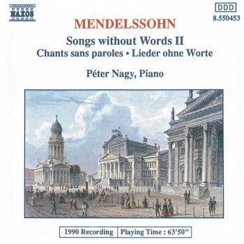 Felix Mendelssohn feat. Péter Nagy Lieder ohne Worte (Songs without Words), Book 7, Op. 85: No. 42 in B-Flat Major, Op. 85, No. 6