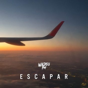 Waldou PM Escapar (Versión Pop Punk)