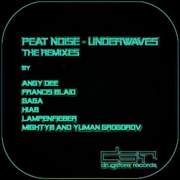 Peat Noise Underwaves (Gaga Remix)