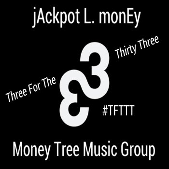 Jackpot L. Money Run Up a Check