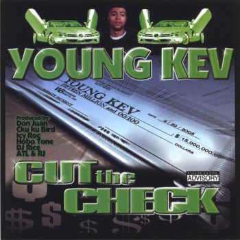 Исполнитель Young Kev, альбом Cut the Check