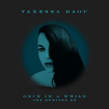 Vanessa Daou Once in a While - Roberto Rodriguez Aka Manolo Every Now and Then Mix