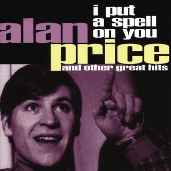 Alan Price Set Yours Until Tomorrow