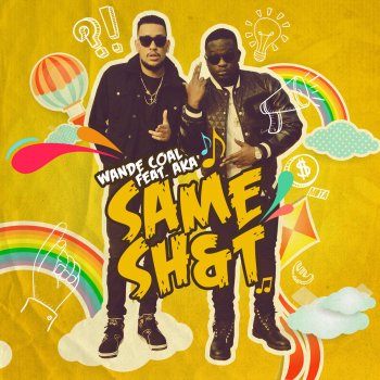 Wande Coal feat. AKA Same Shit
