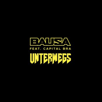 Bausa feat. Capital Bra Unterwegs