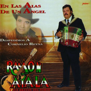 Ramón Ayala y Sus Bravos Del Norte En Las Alas De Un Angel