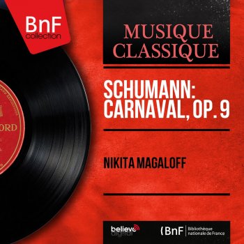 Robert Schumann feat. Nikita Magaloff Carnaval, Op. 9: No. 20, Pause