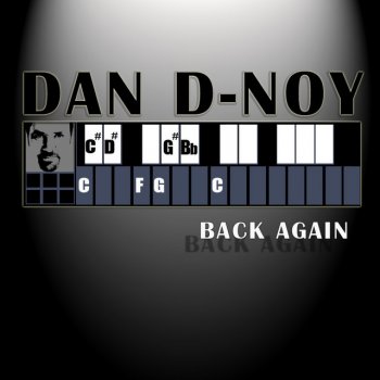 Dan D-Noy Back Again