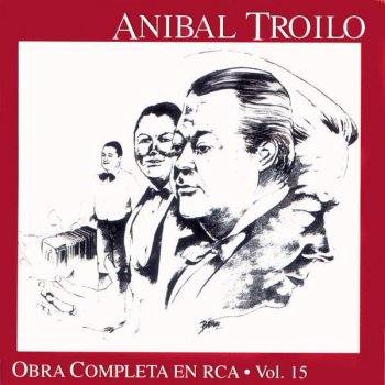 Anibal Troilo Y Su Orquesta Tipica Fechoria