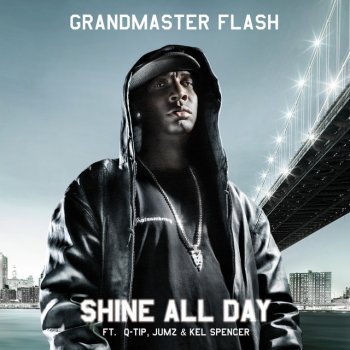 Grandmaster Flash Shine All Day feat. Q-Tip, Kel Spencer & Jumz - Sam Webster Remix