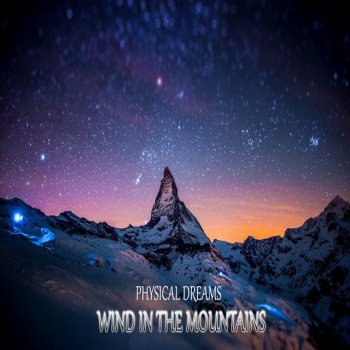 Physical Dreams Wind in the Mountains Nº2