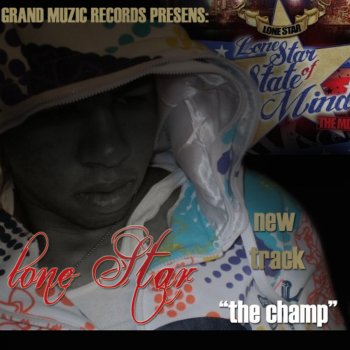 Lone Star The Champ