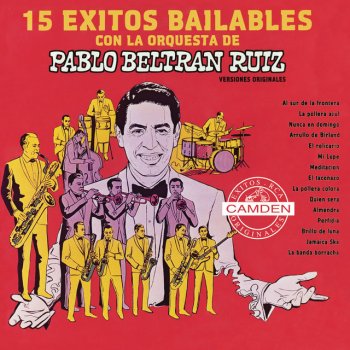 Pablo Beltrán Ruiz y Su Orquesta Quién Será?