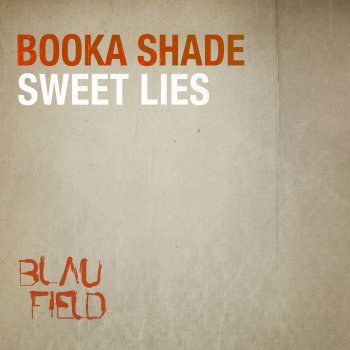 Booka Shade Sweet Lies (Matthias Tanzmann Remix)