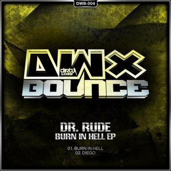 Dr Rude Burn In Hell - Original