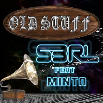 S3RL feat. Minto Old Stuff (feat. Minto)