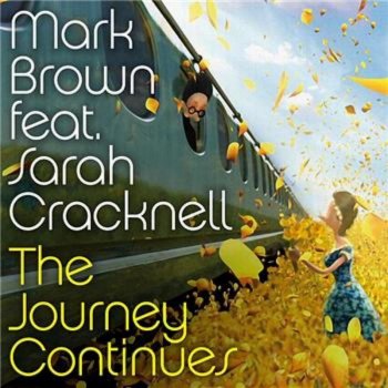 Mark Brown featuring Sarah Cracknell The Journey Continues (instrumental radio edit)