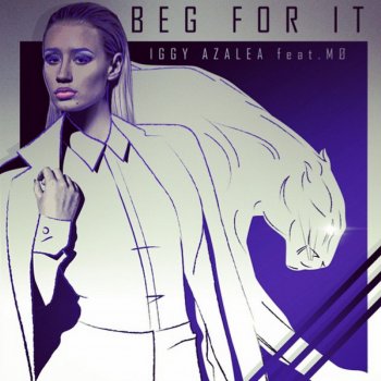 Iggy Azalea feat. MØ Beg for It