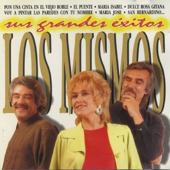 Los Mismos Pon una Cinta en el Viejo Roble