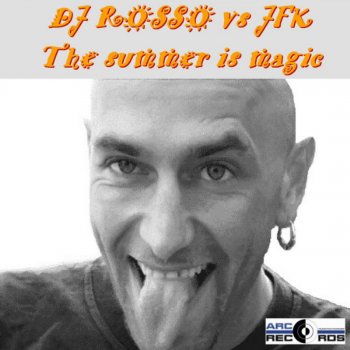 DJ Rosso feat. JFK The Summer Is Magic (Summer Mix)
