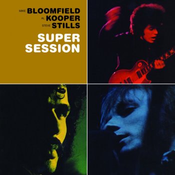 Mike Bloomfield, Al Kooper & Steve Stills Blues For Nothing