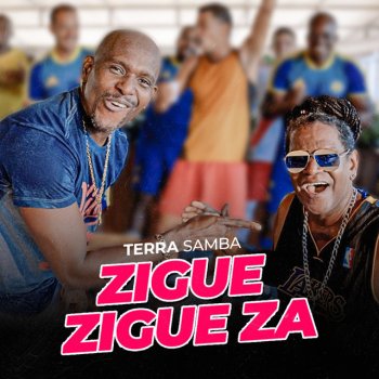 Terra Samba Zigue Zigue Za