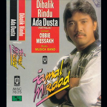 Jamal Mirdad Dibalik Rindu Ada Dusta