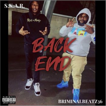 S.K.A.R. feat. BriminalBeatz36 Back End