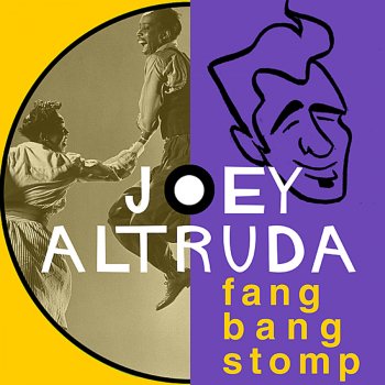 Исполнитель Joey Altruda, альбом Fang Bang Stomp