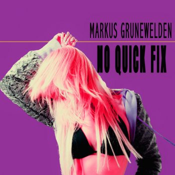Markus Grunewelden No Quick Fix - Enter House MIx