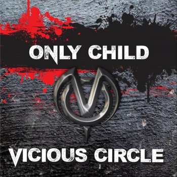 Vicious Circle Only Child