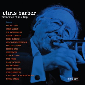 Chris Barber feat. Van Morrison - Memories of My Trip
