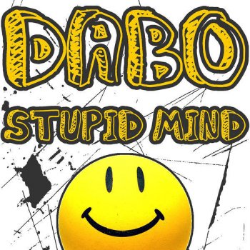 DABO Stupid Mind (Edit)