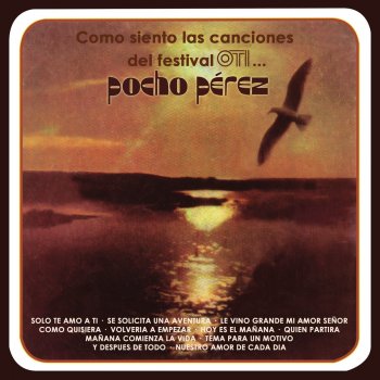 Исполнитель Pocho Perez, альбом Como Siento las Canciones del Festival OTI......