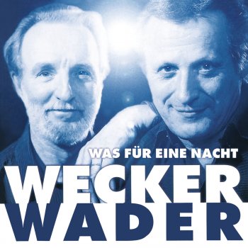 Hannes Wader & Konstantin Wecker Es ist an der Zeit (Live)