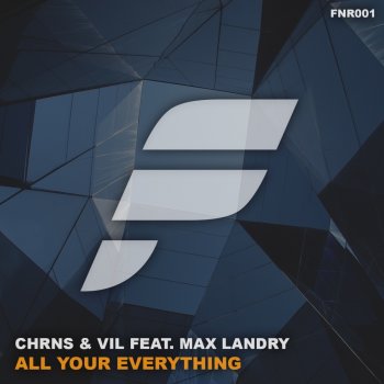 CHRNS feat. Vil & Max Landry All Your Everything