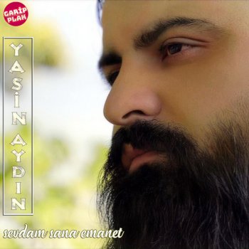 Yasin Aydin Sevdam Sana Emanet