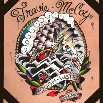 Travie McCoy feat. Jason Mraz Rough Water