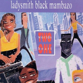 Ladysmith Black Mambazo Love Your Neighbor