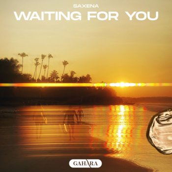 Saxena Waiting For You