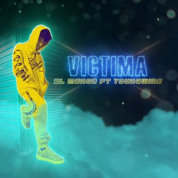 El Menor feat. Young Wins Víctima